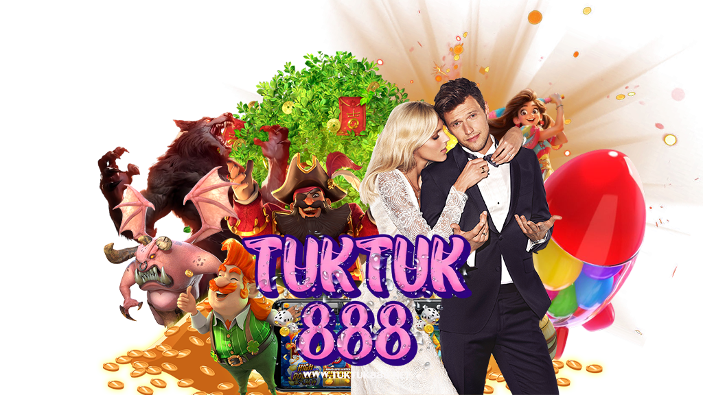 tuktuk888-เว็บคาสิโนออนไลน์